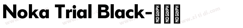 Noka Trial Black字体转换